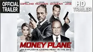 MONEY PLANE 2020 OFFICIAL Trailers HD