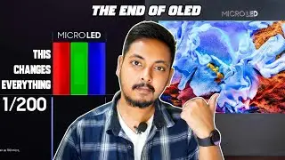 SAMSUNG MicroLED Explained : The Future of Display Tech | The END of OLED | MicroLED vs OLED 2023