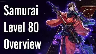 Samurai Level 80 Overview - FFXIV Shadowbringers