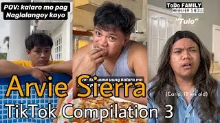 Arvie Sierra TikTok Compilation Part 3