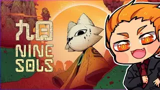 Playing Nine Sols Like None Other! | Nine Sols