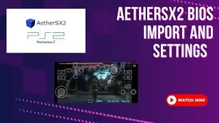 Aethersx2 BIOS - Download and setup | 100% 