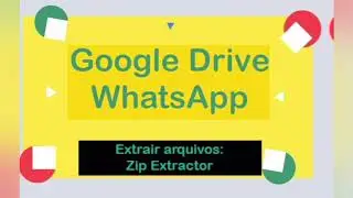 Como extrair arquivos do Google Drive com Zip Extractor.