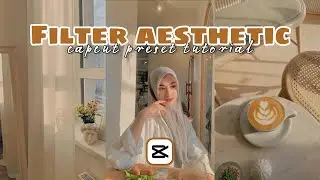 Filter capcut aesthetic || Filter terbaru capcut