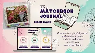 New Online Class! The Matchbook Journal | mini art journal to get your creative practice started!