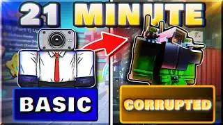 Basic to Corrupted Cameraman In 21 Minutes!  Toilet Tower Defense Roblox