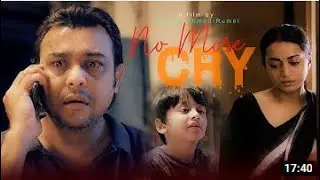 NO MORE CRY || নো মোর ক্রাই || Ishtiak Ahmed Rumel || Bangla New Short Film 2021