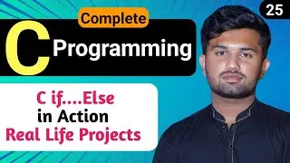 Unlock C Programming with Real-Life If-Else Examples 🚀 | Practical C Tutorial #25