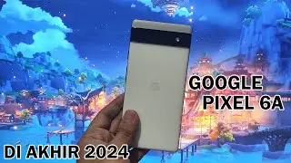 Unboxoing Google Pixel 6A Di Akhir Tahun 2024 | Kamera Ajib Diharga Gak Sampai 3JUTAAN | GAS BANGET