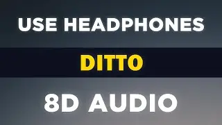 Ditto (NewJeans) | 8D Audio 🎧