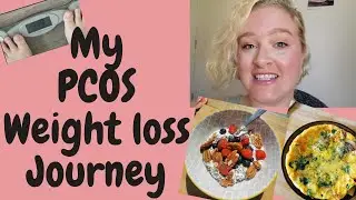 HOW TO LOOSE WEIGHT WITH PCOS: my PCOS weight loss journey