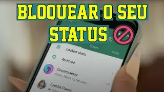 O Jeito Certo de Bloquear Seu Status no WhatsApp! Atualizado 2025