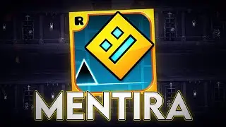 ¡La Gran Mentira De Geometry Dash y RobTopGames!