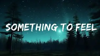 1 Hour |  Dixon Dallas - Something to Feel (Lyrics)  | Melodi Lyrics
