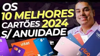 Top 10 Melhores cartões de crédito sem anuidade do Brasil. ( Pontos e Cashback )  | PAPO DE DINHEIRO