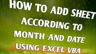 How to add sheet according to month and date using excel VBA