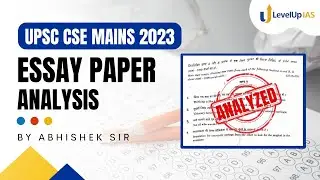 ESSAY Paper Analysis | UPSC CSE Mains 2023 | LevelUp IAS