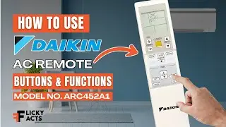 How to Use: DAIKIN AC Remote Button & Functions | Heat Pump Remote Guide | Model No. ARC452A1