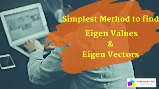 Eigen Values and Eigen Vectors of matrix  ||  Examples