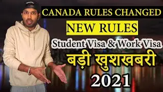 Latest Update 2021 | Student Visa and Work Visa Rules Changed in Canada newrules