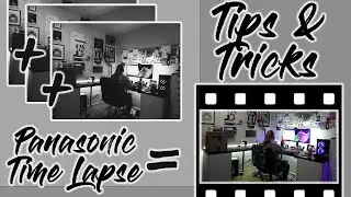 Tips & Tricks - Panasonic Time Lapse