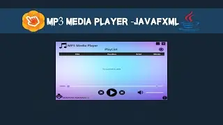 Mp3 Media Player | JavaFxml