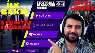 FM 21 MOBILE - İLK BAKIŞ - İNCELEME