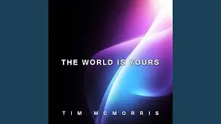 The World Is Yours