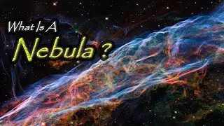 What Is A Nebula?