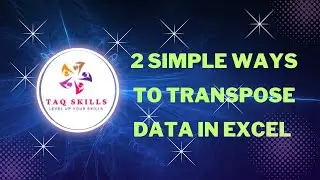 2 Simple Ways to TRANSPOSE Data in Excel [with & without Formula]