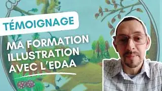 Le témoignage de Guillaume, en formation illustration