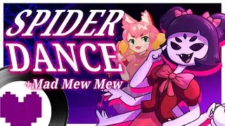 🕷️ Spider Dance 🕷️ + Mad Mew Mew - UNDERTALE  REMIX