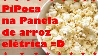 Pipoca feita na panela de arroz elétrica!