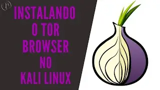 Instalando o Navegador Tor Browser