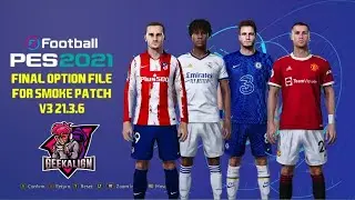 DOWNLOAD PES 2021 PC ⚽ SMOKE PATCH 21.3.6 SEASON 2021-2022🔥🔥 || LINK 👇 NO  COMMENTARY