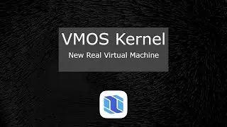 Обзор VMOS Kernel