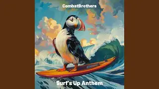 Surf's Up Anthem