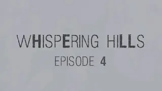 wHispEring hiLLs Episode 4 - Out now! - the place Silent Hill wasnt ready for.