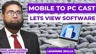 Mobile to PC Cast, Lets View Software, #ahsanmughal