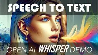 Amazing speech to text using Open.AI Whisper: Use-cases and DEMO