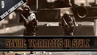 How to Save Teammates in Style - Battlefield 4