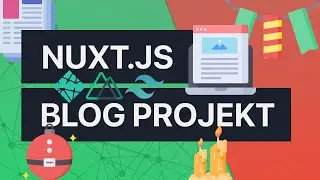Blog mit Nuxt.js, TailwindCSS und Netlify erstellen | Advent 2020