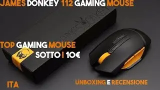 UNBOXING E RECENSIONE MOUSE DA GAMING JAMES DONKEY 112