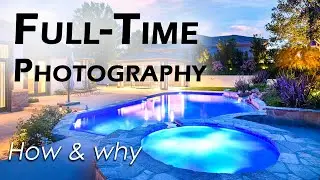 How to go full time in photography