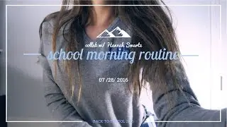 School Morning Routine 2016-2017 // COLLAB W/ HANNAH SWARTZ