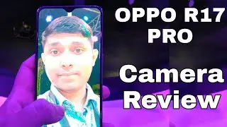 OPPO R17 Pro Camera Review | 25 MP | Real me U1 Camera | camera test