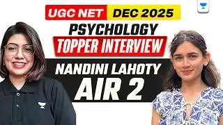 UGC NET Dec 2025 Psychology AIR 2 Interview | UGC NET Dec 2025 Toppers Interview