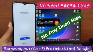 Samsung A03 Frp Unlock By Umt Dongle Android 13 2023 || Samsung A03 Frp Unlock Umt 2023 Latest