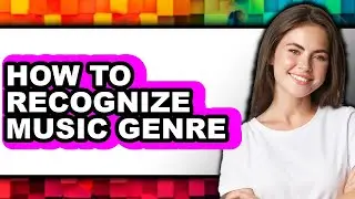 How to Recognize Music Genre (easy Method)
