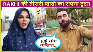 Dodi Khan REJECTS Rakhi Sawant's Marriage Proposal Says Pakistan Mein Apki Shaadi...